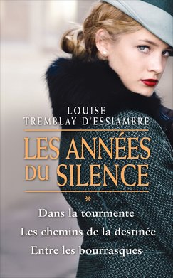 Beispielbild fr Les annes du silence, vol. 1 Dans la tourmente / Les chemins de la destine / Entre les bourrasques intgrale: L'hritier des Beaulieu / Le zum Verkauf von Ammareal