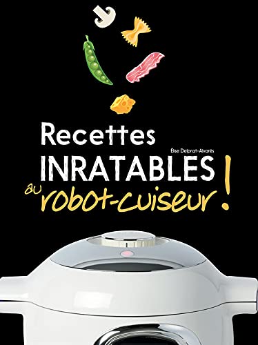 Beispielbild fr Recettes inratables au robot cuiseur zum Verkauf von medimops