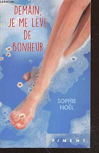 Beispielbild fr Demain je me lve de bonheur zum Verkauf von books-livres11.com