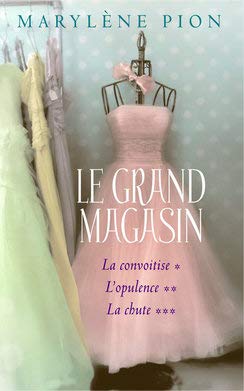 Stock image for Le grand magasin Intgrale: La convoitise / L?opulence / La chute for sale by medimops