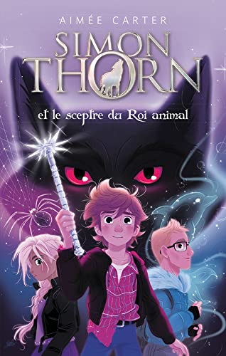 Stock image for Simon Thorn et le sceptre du Roi animal for sale by medimops