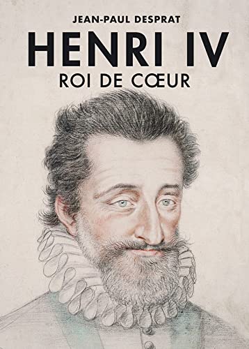 Beispielbild fr Henri IV, roi de c?ur zum Verkauf von medimops