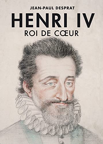 9782298154412: Henri IV, roi de cœur