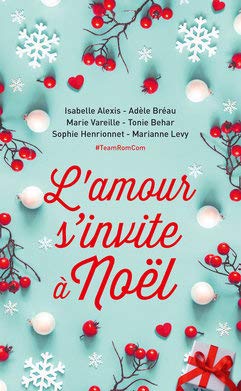 Beispielbild fr L'Amour s'invite  Nol zum Verkauf von LeLivreVert