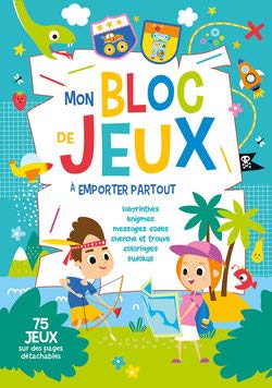 Stock image for Mon bloc de jeux  emporter partout. 75 jeux sur des pages dtachables for sale by Librairie Th  la page