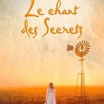 Stock image for Le chant des secrets for sale by Librairie Th  la page