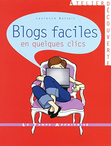 Stock image for BLOGS FACILES EN QUELQUES CLICS for sale by WorldofBooks