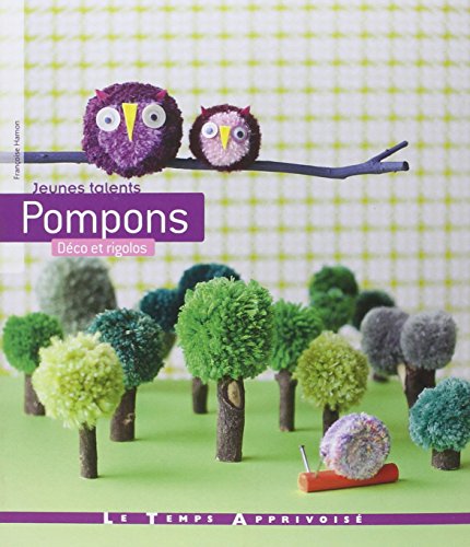 Stock image for Pompons - Dco & rigolos for sale by Ammareal