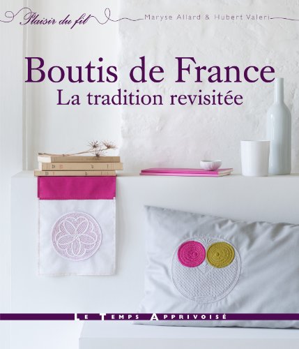 Stock image for Boutis de France - La tradition revisite for sale by Ammareal