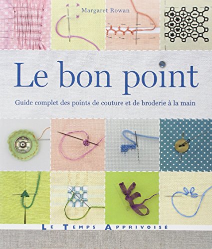 9782299002156: Le bon point - Guide complet des points de couture et de broderie  la main