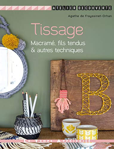 Beispielbild fr Tissage, macrame, fils tendus & autres techniques zum Verkauf von medimops