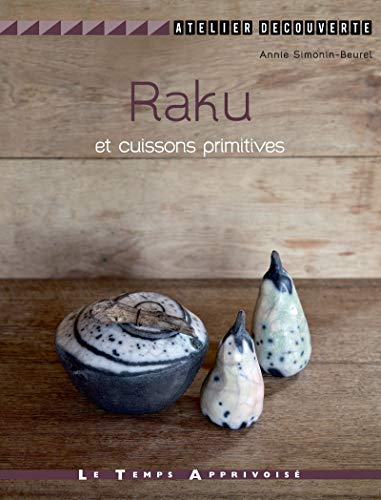 9782299003511: Raku et cuissons primitives