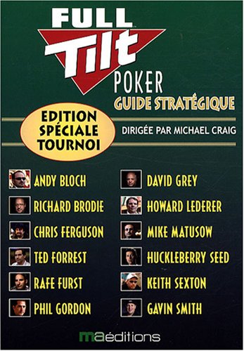 Stock image for FULL TILT POKER GUIDE STRATEGIQUE CRAIG M for sale by BIBLIO-NET