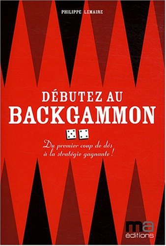 Debuter au Backgammon (Jeux Societes/Casino) - Kindt