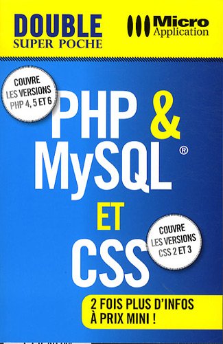 Stock image for Php & Mysql Et Css : Couvre Les Versions Php 4, 5 Et 6 : Couvre Les Versions Css2 Et 3 for sale by RECYCLIVRE