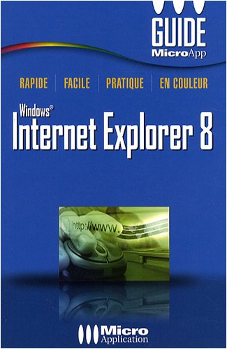Beispielbild fr Internet Explorer 8 zum Verkauf von Librairie Th  la page
