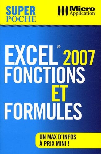 Beispielbild fr Excel 2007: Fonctions et formules zum Verkauf von Ammareal