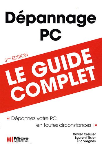 Beispielbild fr D pannage PC (GUIDE COMPLET) zum Verkauf von Better World Books: West