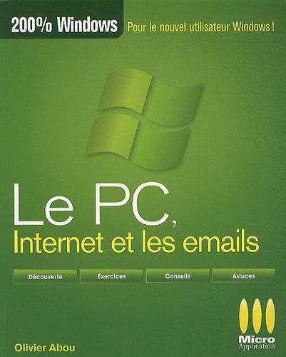 Stock image for Le PC, internet et les emails for sale by Ammareal