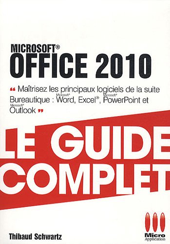 Beispielbild fr Office 2010 : Le guide complet zum Verkauf von Ammareal
