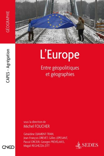 L'Europe entre géopolitiques et géographies