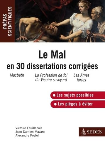 Beispielbild fr Le Mal en 30 dissertations corriges - Prpas scientifiques: Prpas scientifiques zum Verkauf von Ammareal