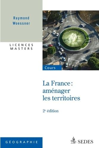 9782301000767: La France : amnager les territoires - Licences - Masters: Licences - Masters