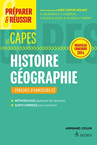 Stock image for Prparer et russir le CAPES d'histoire gographie. preuves d'admissibilit. Concours 2014 for sale by Ammareal