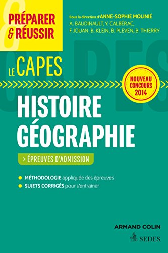 Stock image for Prparer et russir le CAPES d'histoire gographie. preuves d'admission. Concours 2014 for sale by Ammareal