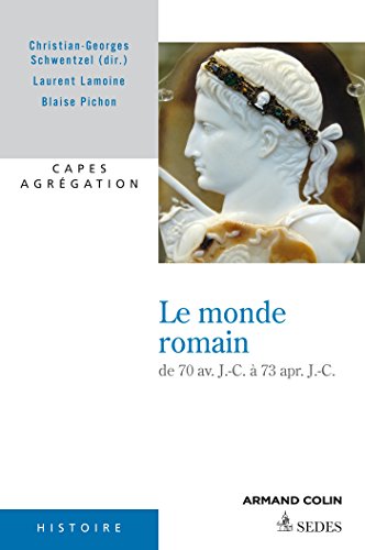 Beispielbild fr Le monde romain de 70 av. J.-C.  73 apr. J.-C. zum Verkauf von Ammareal