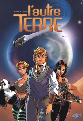 9782302000131: L'autre Terre, Tome 1 : Elijah