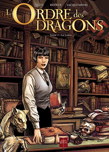 Beispielbild fr L'Ordre des dragons, Tome 1 : La Lance zum Verkauf von medimops