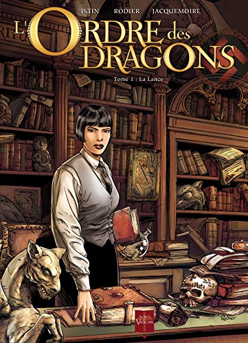 Stock image for L'ordre Des Dragons. Vol. 1. La Lance for sale by RECYCLIVRE