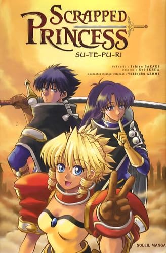 Scrapped Princess, Tome 1 (French Edition) (9782302005075) by KEI IKEDA OCHIRO SAKAKI