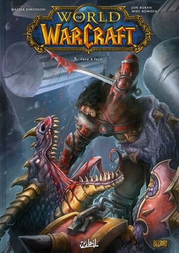 Imagen de archivo de World Of Warcraft. Vol. 5. Face  Face a la venta por RECYCLIVRE