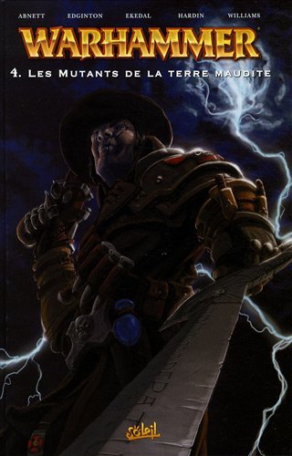 Stock image for Warhammer, Tome 4 : Les mutants de la terre maudite for sale by Librairie La cabane aux bouquins