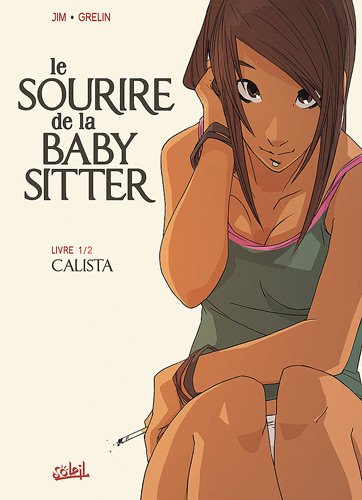 Le sourire de la baby-sitter (French Edition) (9782302009486) by GRELIN JIM
