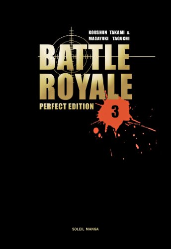 Beispielbild fr Battle Royale : Perfect Edition. Vol. 3 zum Verkauf von RECYCLIVRE