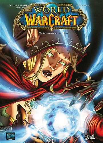 Beispielbild fr World of Warcraft, Tome 9 : Le Souffle de la Guerre zum Verkauf von medimops