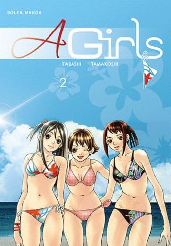 A Girls, Tome 2 (French Edition) (9782302012745) by Masahiro Itabashi