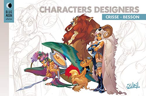 Beispielbild fr Characters designers zum Verkauf von Chapitre.com : livres et presse ancienne
