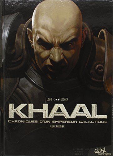 Beispielbild fr Khaal ; chroniques d'un empire galactique Tome 1 zum Verkauf von Chapitre.com : livres et presse ancienne
