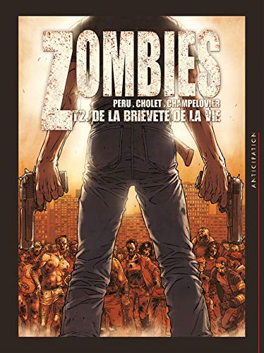 Beispielbild fr Zombies, tome 2 : De la brivet de la vie zum Verkauf von Ammareal