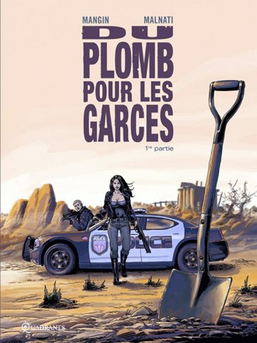 Stock image for Du Plomb Pour Les Garces. Vol. 1 for sale by RECYCLIVRE