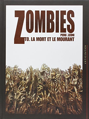 Stock image for Zombies, Tome 0 : La mort et le mourant for sale by medimops