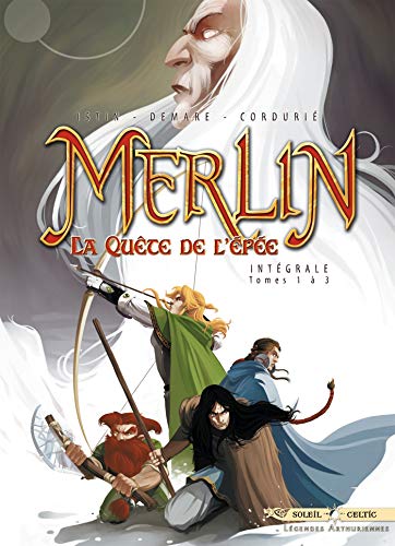 Merlin la quÃªte de l'Ã©pÃ©e - IntÃ©grale T01 Ã: T03 (9782302020962) by [???]