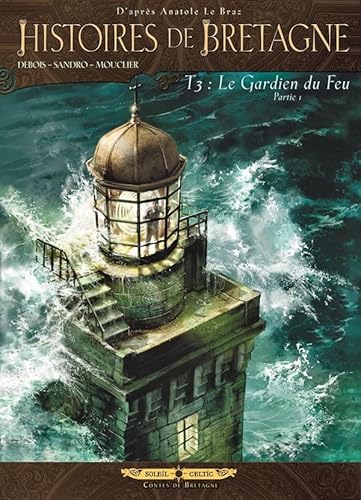 9782302022928: Histoires de Bretagne T03: Le Gardien du feu - Partie 1