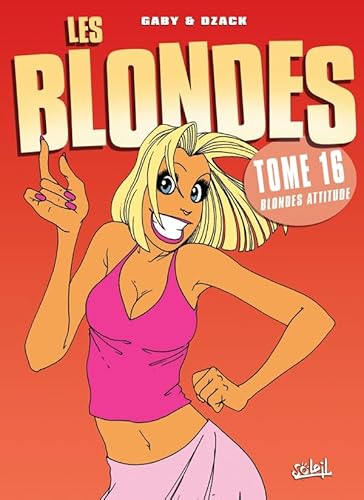 Beispielbild fr Les blondes T16 zum Verkauf von Ammareal