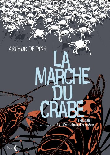 Stock image for La Marche Du Crabe. Vol. 3. La Rvolution Des Crabes for sale by RECYCLIVRE