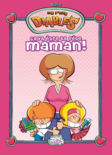Stock-Bild f�r Les P'tits Diables Hors-s�rie - �a va �tre ta f�te maman !: Best of